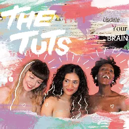 Update Your Brain, by The Tuts