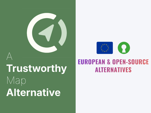 a picture with the comaps logo saying "a trustworthy map alternative", next to the logo and text of "european and open source alternatives"